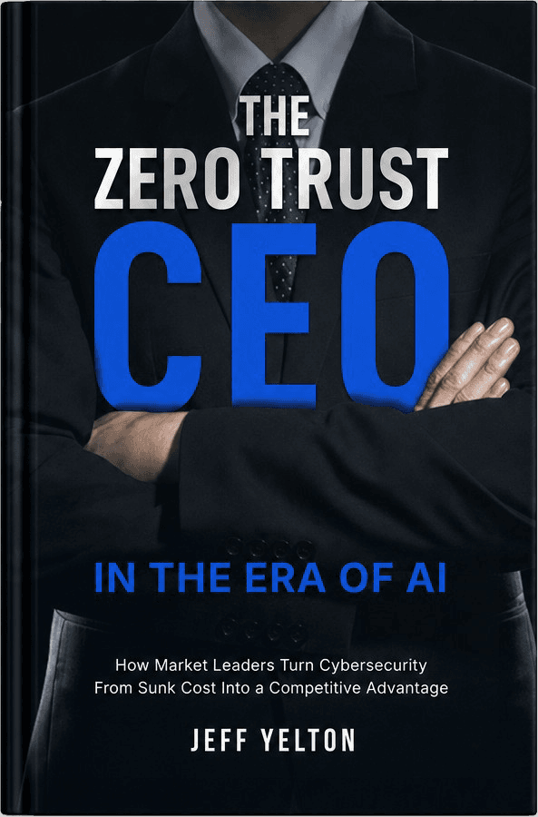 The Zero Trust CEO in the Era of AI